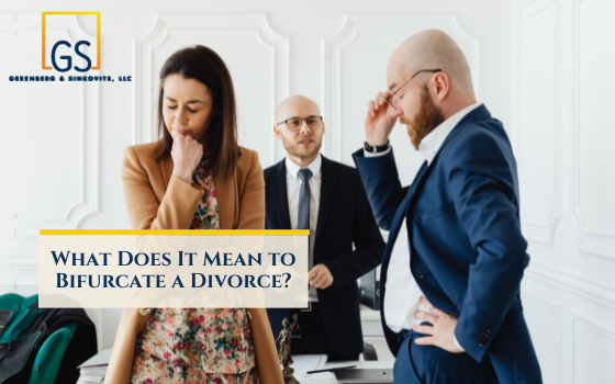 What Does It Mean to Bifurcate a Divorce?